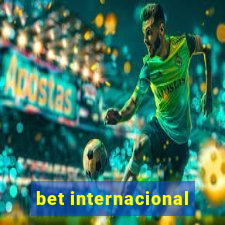 bet internacional